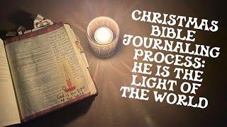 Christmas Bible Journaling Process | He is the Light of the World | Creative Faith & Co.