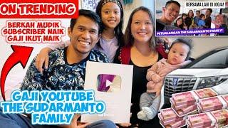 GAJINYA NAIK DRASTIS !!! PENGHASILAN YOUTUBE THE SUDARMANTO FAMILY 