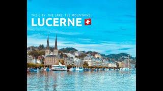 LUCERNE, SWITZERLAND Itinerary Tour Highlights (September 2019)