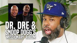 Dr Dre and Snoop Dogg's 'Missionary' Album | " The Old N****s Really Be Putting On"