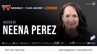 LIVE on WINJECT TV | Hosted by Neena Perez