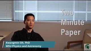 Two Minute Paper -- Episode 9 with Dr. Kwangmin Oh