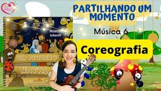 Um pequeno Natal - COREOGRAFIA CANTATA DE NATAL Smilinguido - PARTILHANDO UM MOMENTO música 6