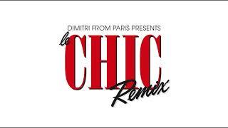 CHIC ‘My Forbidden Lover’ (Dimitri From Paris Remix)