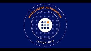 Intelligent Automation Powered by Legion WFM