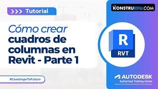 Cómo Crear Cuadros de Columnas en Revit - Parte 1 | Tutorial Paso a Paso