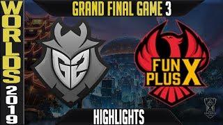 G2 vs FPX Highlights Game 3 | Worlds 2019 Grand-Final | G2 Esports vs FunPlus Phoenix G3