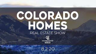 Coldwell Banker Denver Colorado Homes Real Estate Show 8-2-20