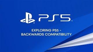 Exploring PS5 - Backwards Compatibility