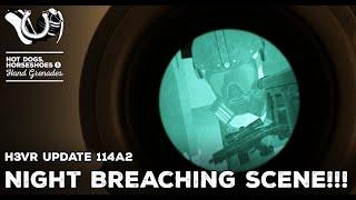 H3VR Early Access Update 114a2 - Nighttime Breaching!!!