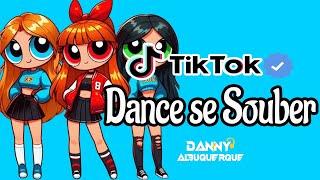 Dance se souber~ {TikTok} 2024 