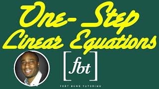 Solving One-Step Linear Equations [fbt]