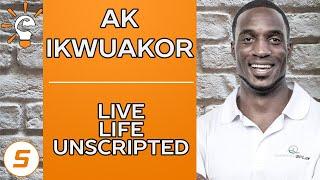 AK Ikwuakor - LIVE LIFE UNSCRIPTED | Smart Athlete Podcast Ep. 106