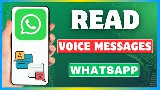 How To Read Voice Messages On WhatsApp | Transcribe WhatsApp Audio