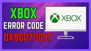 FIXED XBOX ERROR CODE 0X80070057 Easy Tutorial  How to Fix Xbox Error 0x80070057 - (Full Guide!)