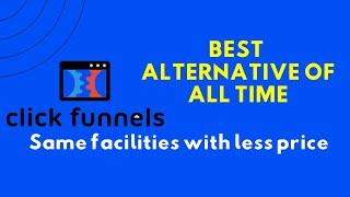 ClickFunnels Alternative- Best of All time