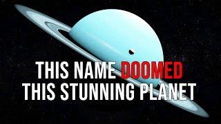 Uranus: The Planet with the Most Unfortunate Name in the Solar System