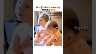 Bro gives last warning to mama