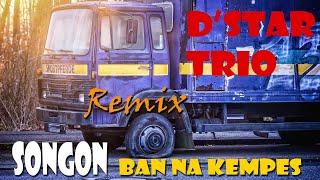 BATAK REMIX - SONGON BAN NA KEMPES _D STAR TRIO(HD Official Video)