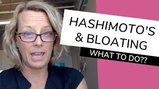 Hashimoto's, Hypothyroidism and Stomach Bloating