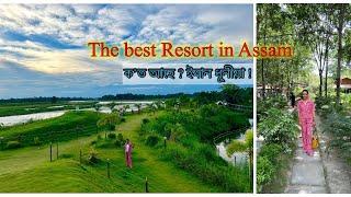 The best Resort in Assam/ ক'ত আছে ?ইমান ধুনীয়া ! 