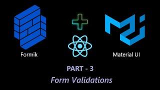 Forms Validation | Formik + Material UI + ReactJS