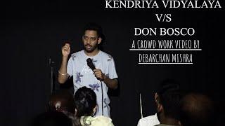 KENDRIYA VIDYALAYA VS DONBOSCO (CROWD WORK VIDEO)