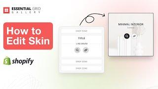 How to Edit Skin of Shopify Essential Grid Gallery App in 2025 | Shopify Basic Tutorial