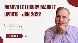 Nashville Luxury Market Update | January 2022