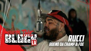 Rucci - That’s Norf Pt. 2 (ft. Bueno Da Champ & FDE) | From The Block Performance (LA)