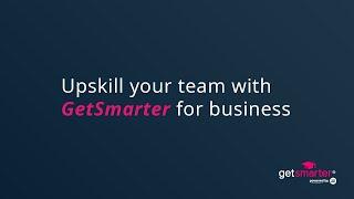 Upskill your team with GetSmarter for business