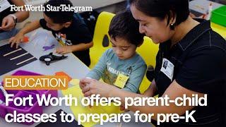 Fort Worth's early education program gives parents and kids tools to be ready for school