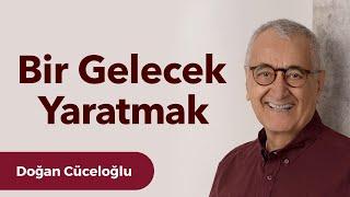 Bir Gelecek Yaratmak