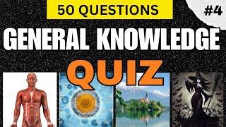 HOW'S YOUR GENERAL KNOWLEDGE? CAN YOU ANSWER ALL THE QUESTIONS  CORRECTLY? quiz #4