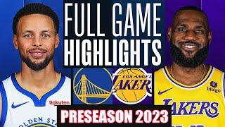 Los Angeles Lakers Vs Golden State Warriors  Full Game Highlights  NBA Preseason 2023