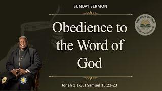 Obedience to the Word of God   - Bishop Daryl Gilbert Sr.