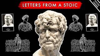 A Complete Stoic Guide To Living Well: 17 Letters From Seneca The Stoic