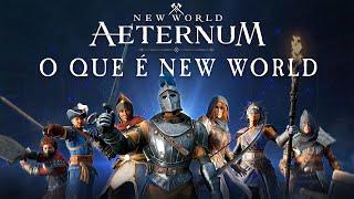 New World: Aeternum - O que é o New World: Aeternum?