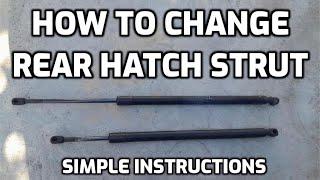 HOW TO REPLACE REAR HATCH LIFT STRUTS OR SHOCKS