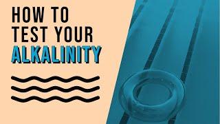 How To Test & Adjust Your Pools Alkalinity Level