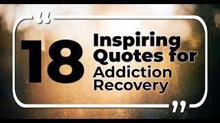 18 Inspiring Addiction Recovery Quotes for Meditation