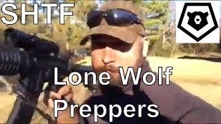 The Lone Wolf Prepper post-SHTF