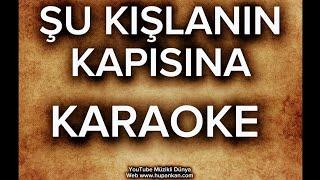 Şu Kışlanın Kapısına Karaoke Lyrics Altyapı Enstrümantal Instrumental Fon Müziği