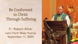 Be Conformed to Christ  Through Suffering