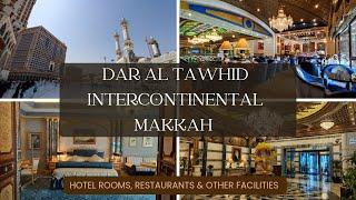 Dar Al Tawhid Intercontinental Hotel Makkah on Virtual Tour