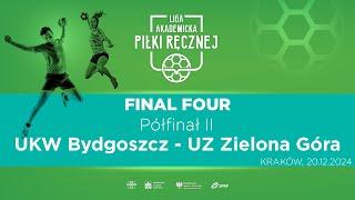 Liga Akademicka AZS | Final Four | Półfinał II | Piłka Ręczna M | UKW Bydgoszcz - UZ Zielona Góra