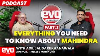 The evolution of Mahindra Auto part 2 | podcast | ‪@evoIndia