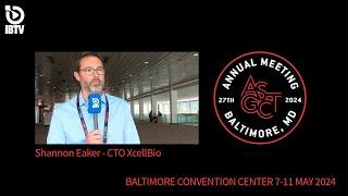 Shannon Eaker CTO - XcellBioSciences - ASGCT24