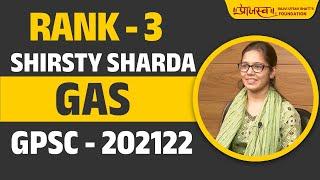 Rank -3 | Praajasv GPSC Topper Mock Interview | Shirsty Sharda | Dy. Collector | GPSC 2021-22