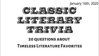 Classic Literature Trivia- 20 Questions [Road TRIpVIA] Dickens, Orwell, CS.Lewis- January 16th, 2020